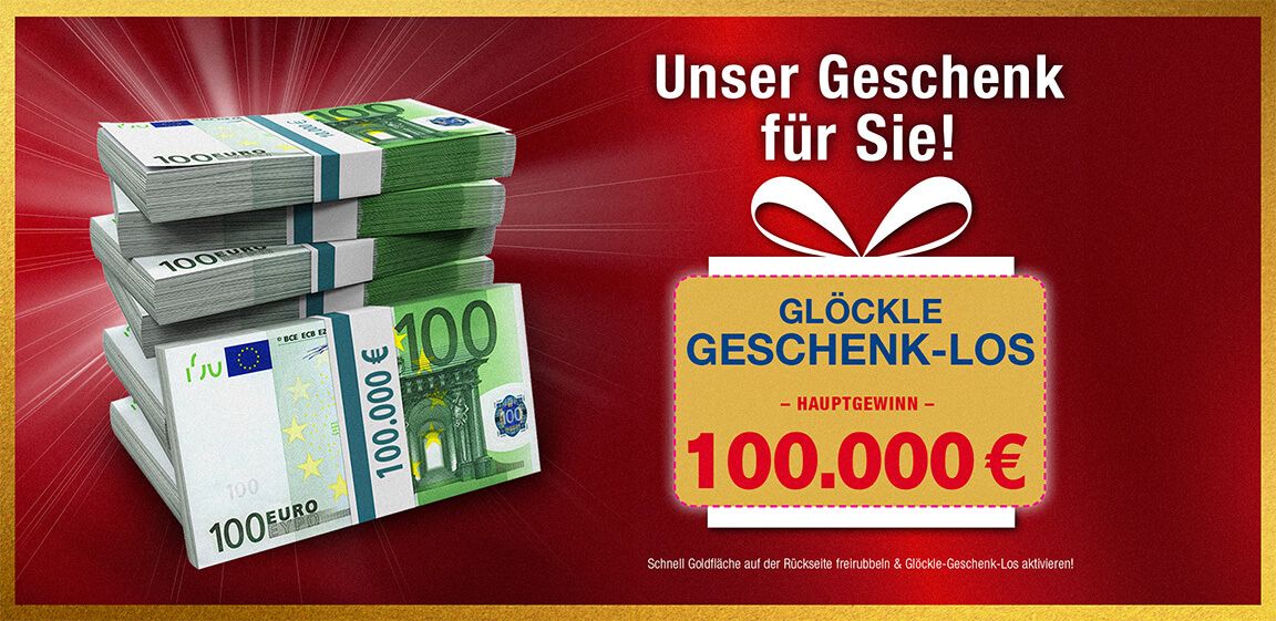 Das Glöckle Geschenk-Los 2025. Geldstapel und Anzeige des Hauptgewinns von 100.000 Euro.